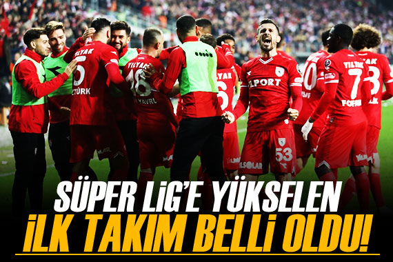 Süper Lig e yükselen ilk takım belli oldu!