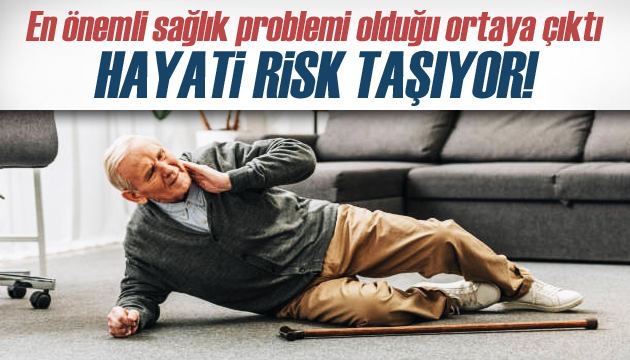 Düşme hayati risk taşıyor!