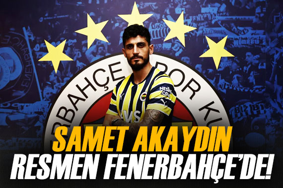 Samet Akaydın resmen Fenerbahçe de!