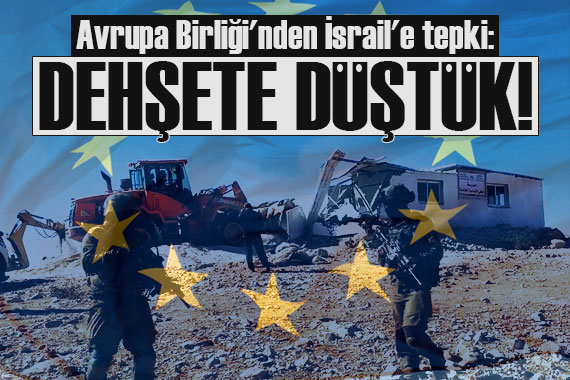 Avrupa Birliği nden İsrail e tepki: Dehşete düştük!