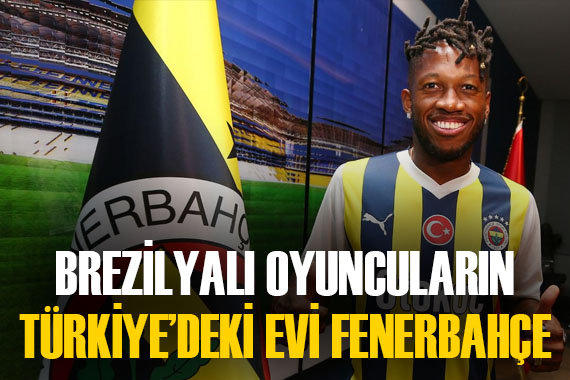 Brezilyalı oyuncuların Türkiye deki yuvası Fenerbahçe! Fred, Kanarya nın 28. sambacısı oldu