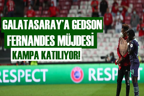 Galatasaray a Gedson Fernandes müjdesi!