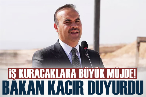Bakan Kacır dan iş kuracaklara 2 milyon lira destek müjdesi!