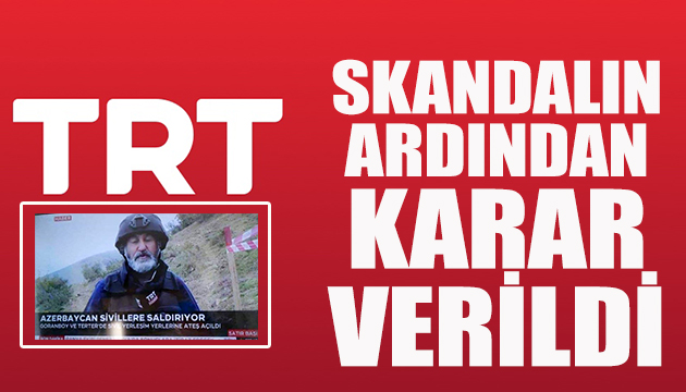 TRT den skandal sonrası karar
