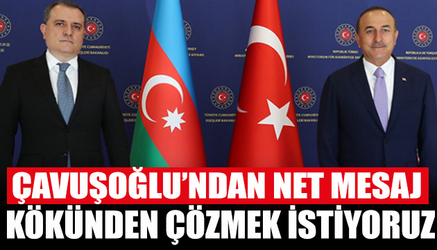 Çavuşoğlu ndan Azerbaycan mesajı