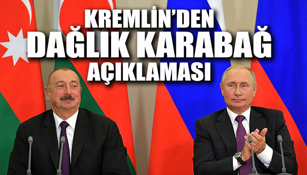 Kremlin den Dağlık Karabağ açıklaması