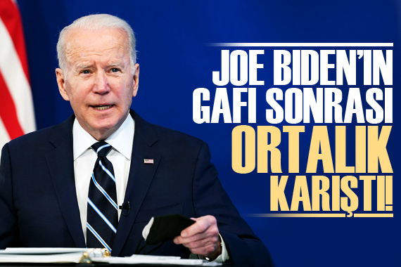 Joe Biden ın gafı sonrası ortalık karıştı!