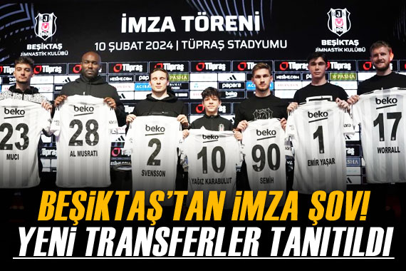 Beşiktaş yeni transferlerini tanıttı
