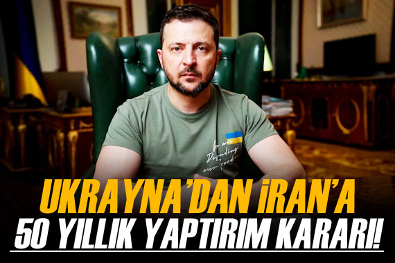 Ukrayna dan İran a 50 yıllık yaptırım kararı