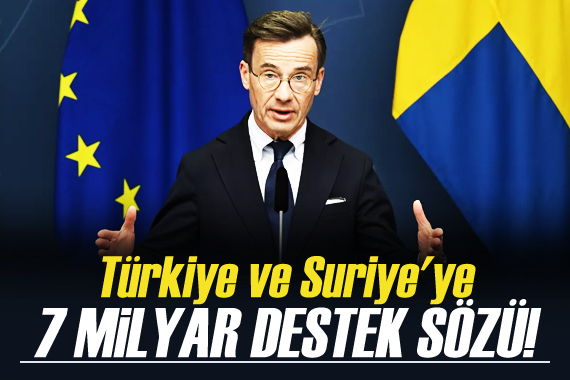 Türkiye ve Suriye ye 7 milyar euro destek sözü