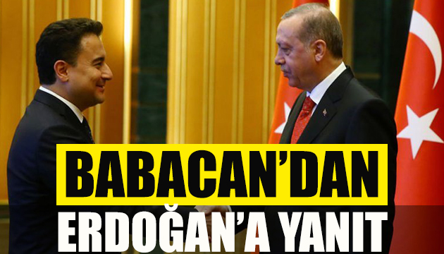 Babacan dan Erdoğan a yanıt