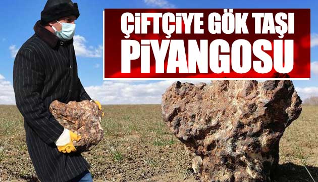 Çiftçiye gök taşı piyangosu