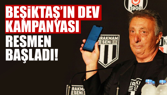 Beşiktaş ın dev kampanyası resmen başladı