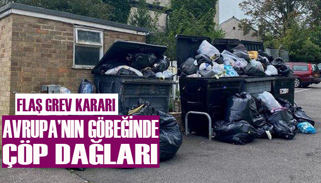 Avrupa nın göbeğinde çöp dağları!