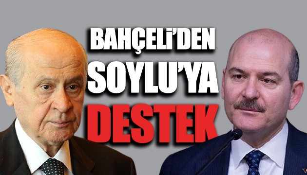 Devlet Bahçeli'den Süleyman Soylu'ya destek