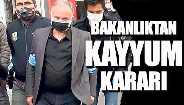 Bakanlıktan kayyum kararı