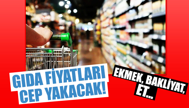 Gıda zammı kapıda! Ekmek, bakliyat, hayvansal ürünler...