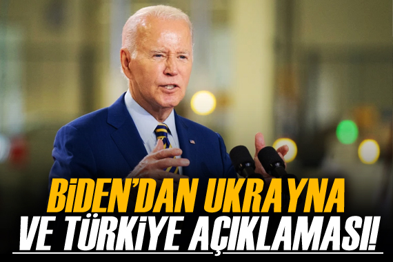 Biden dan Ukrayna ve Türkiye açıklaması!