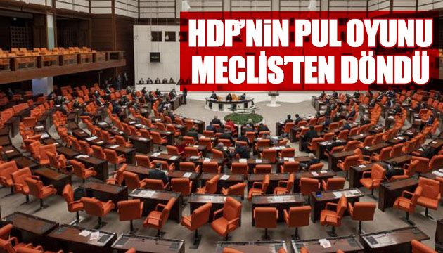 HDP nin pul oyunu bozuldu
