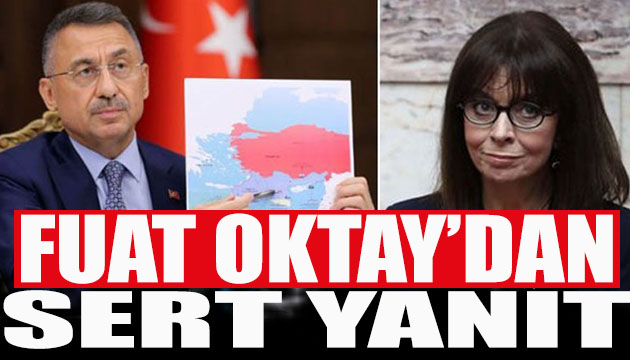 Oktay dan Yunan Cumhurbaşkanı na sert yanıt