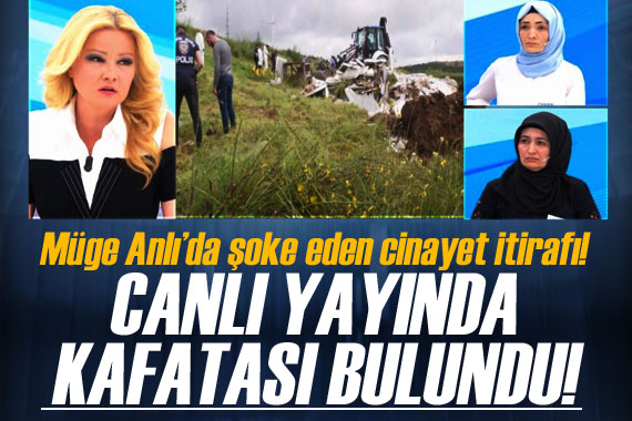 Müge Anlı’da şoke eden cinayet itirafı