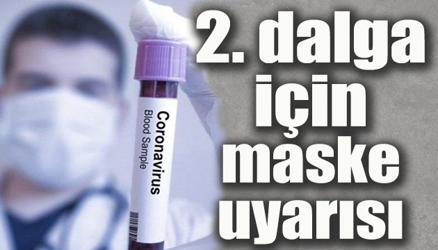 2. dalga için maske tavsiyesi