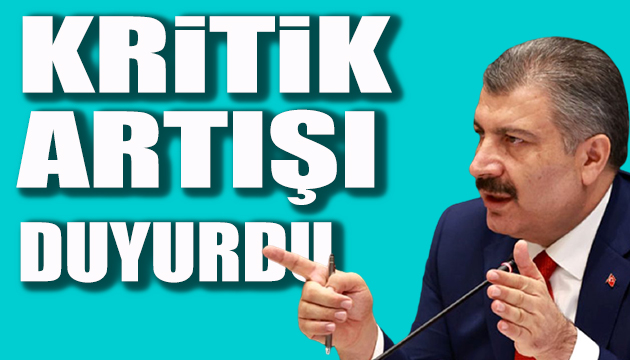 Bakan Koca kritik artışı duyurdu