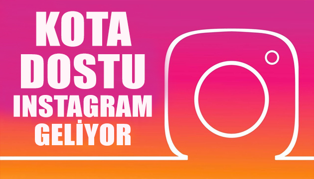 Kota dostu Instagram geliyor