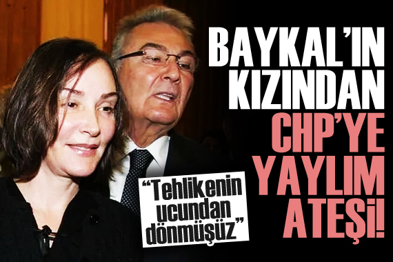 Deniz Baykal ın kızından CHP ye sert eleştiri