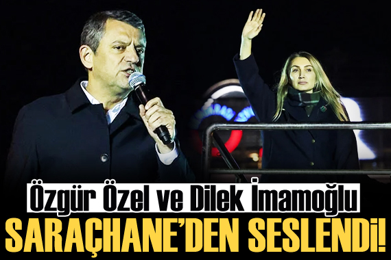 Özgür Özel ve Dilek İmamoğlu Saraçhane den seslendi!
