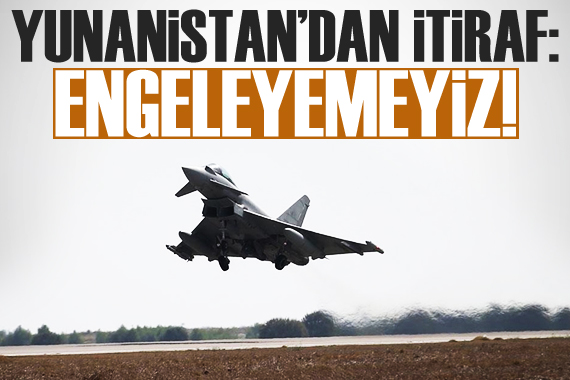 Yunanistan dan itiraf!  Türkiye ye satışını engelleyemezler 