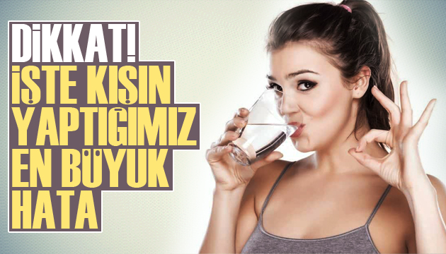 Kışın su tüketimine dikkat!