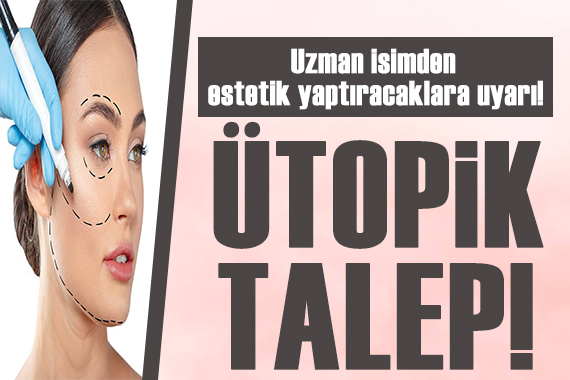 Estetikte ütopik talep:  Angelina Jolie gibi olmak istiyorum 