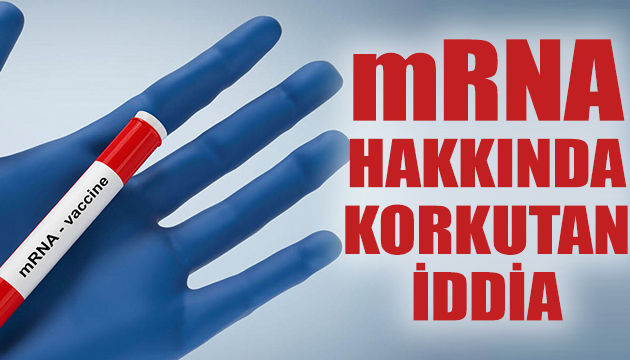 mRNA aşısı hakkında korkutan iddia