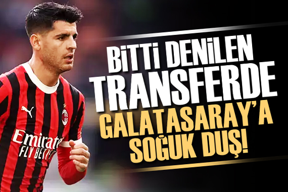 Galatasaray a kötü haber! Morata transferi zora girdi