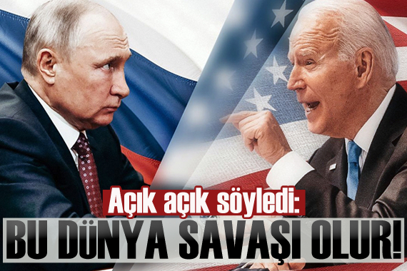 Biden: Bu dünya savaşı olur!