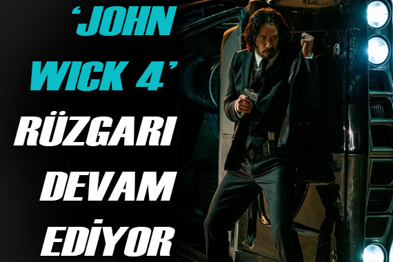 Türkiye de John Wick  fırtınası  dur durak bilmiyor