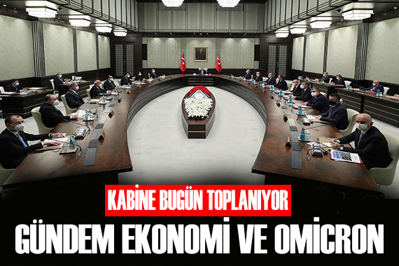 Kabine bugün toplanıyor!