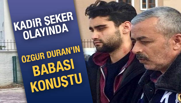 Otopsi raporu sonrası Özgür Duran ın babası konuştu