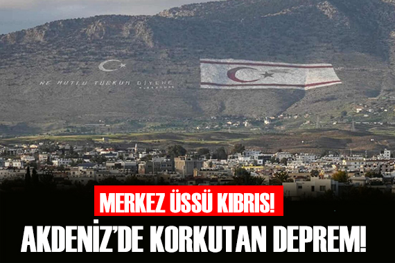 Akdeniz de deprem! Türkiye den de hissedildi