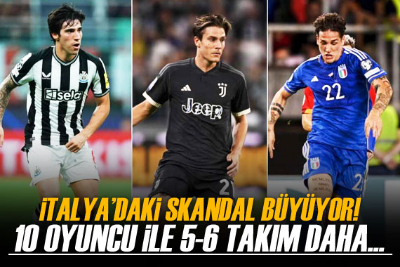 İtalya daki bahis skandalına 10 oyuncu ile 5-6 kulübün daha karıştığı iddia edildi