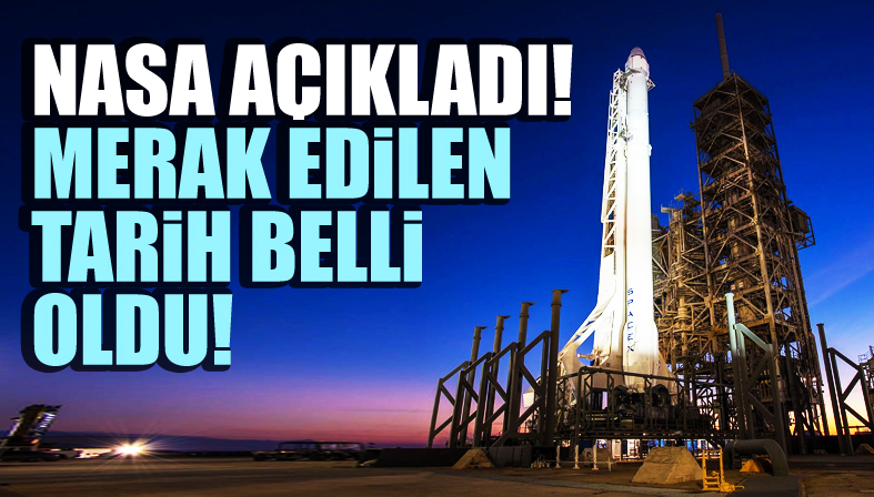 NASA açıkladı! Merak edilen tarih belli oldu