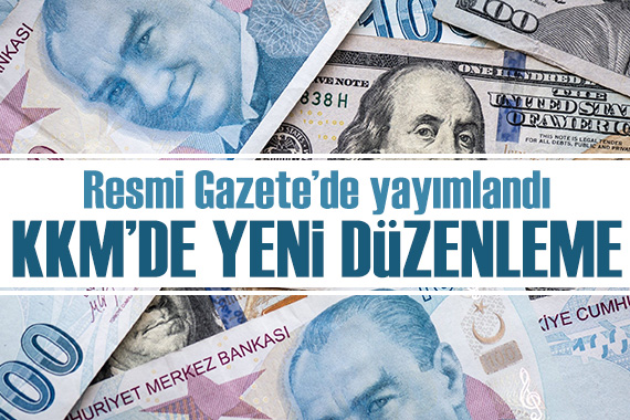 Resmi Gazete de yayımlandı: Kur korumalı mevduat sisteminde yeni düzenleme