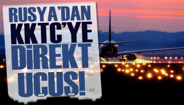 Rusya'dan KKTC'ye direk uçuşlar başlıyor!