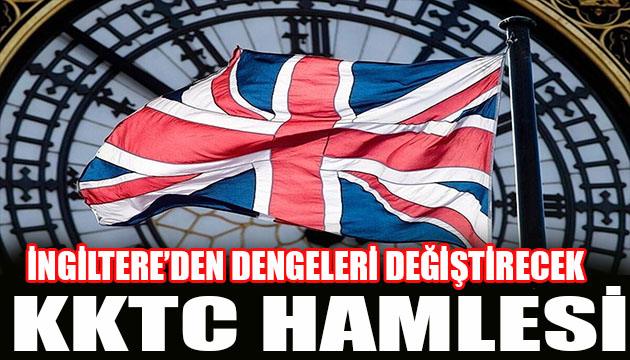 İngiltere den KKTC hamlesi