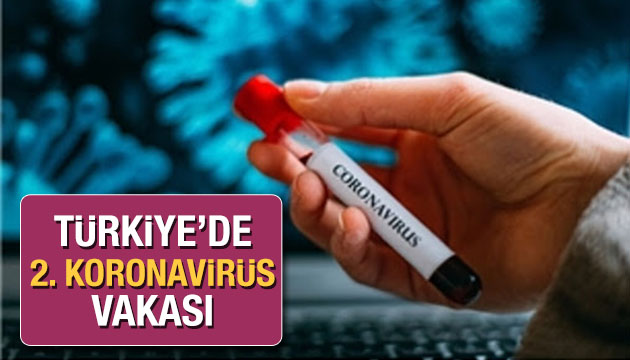 Türkiye de ikinci korona vakası