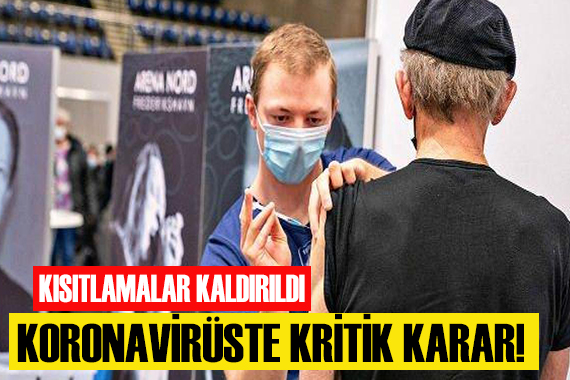 Koronavirüste kritik karar! Kısıtlamalar kaldırıldı