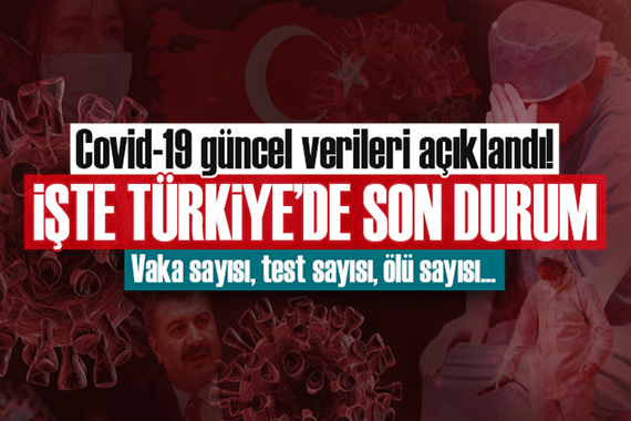 Sağlık Bakanlığı Kovid 19 da son verileri açıkladı!