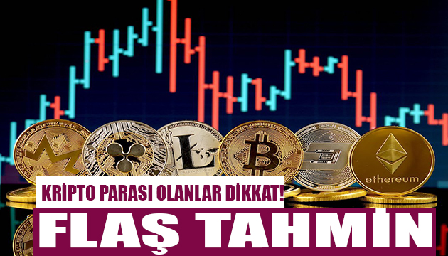 Kripto parası olanlar dikkat! Flaş tahmin