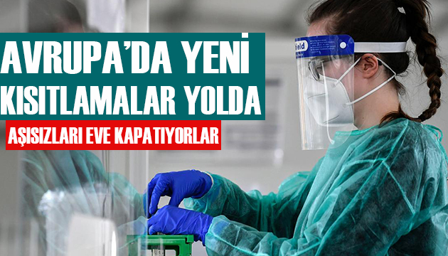 Avrupa da yeni kısıtlamalar kapıda!